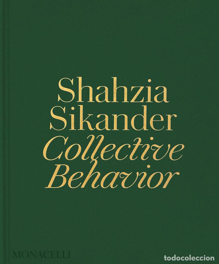 Libros: SHAHZIA SIKANDER COLLECTIVE BEHAVIOR - LIEBERT, EMILY