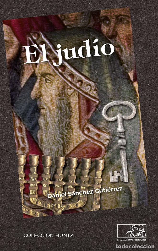 Libri: EL JUDIO - SANCHEZ GUTIERREZ, DANIEL