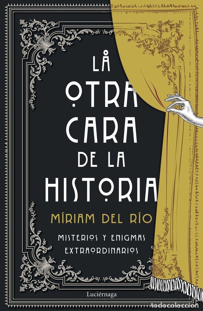 Livres: LA OTRA CARA DE LA HISTORIA - MIRIAM DEL RIO