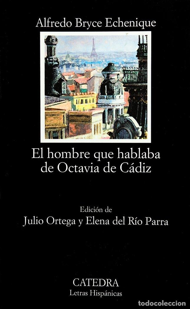 Livres: HOMBRE QUE HABLABA DE OCTAVIA DE CADIZ LH - BRYCE ECHENIQUE, ALFREDO