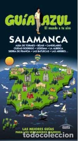 Libri: SALAMANCA GUIA AZUL 16 - LEDRADO VILLAFUERTES, PALOMA