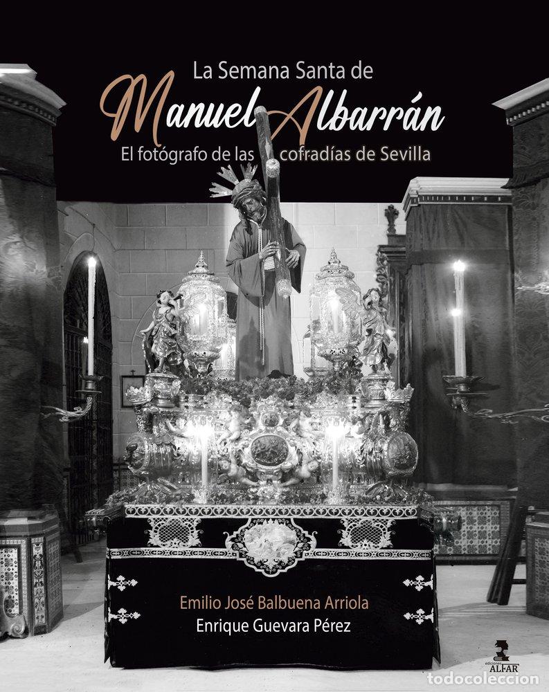 books: LA SEMANA SANTA DE MANUEL ALBARRAN - BALBUENA ARRIOLA, EMILIO JOSE