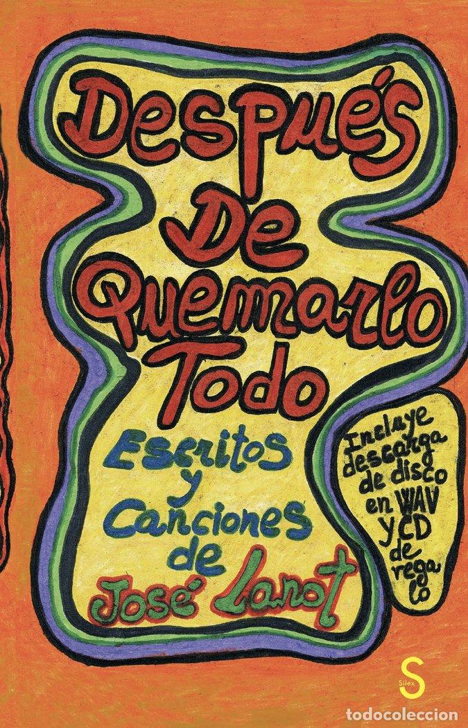 books: DESPUES DE QUEMARLO TODO - LANOT RODRIGUEZ, JOSE