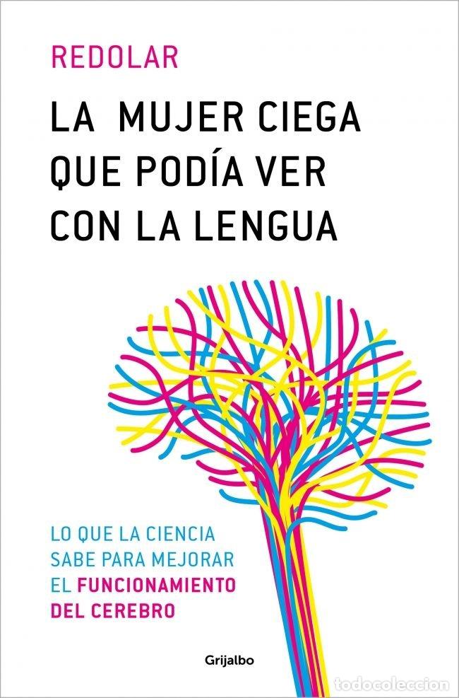 books: LA MUJER CIEGA QUE PODIA VER CON SU LENGUA - DIEGO REDOLAR
