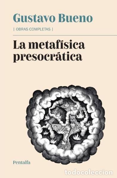 Libri: LA METAFISICA PRESOCRATICA - GUSTAVO BUENO