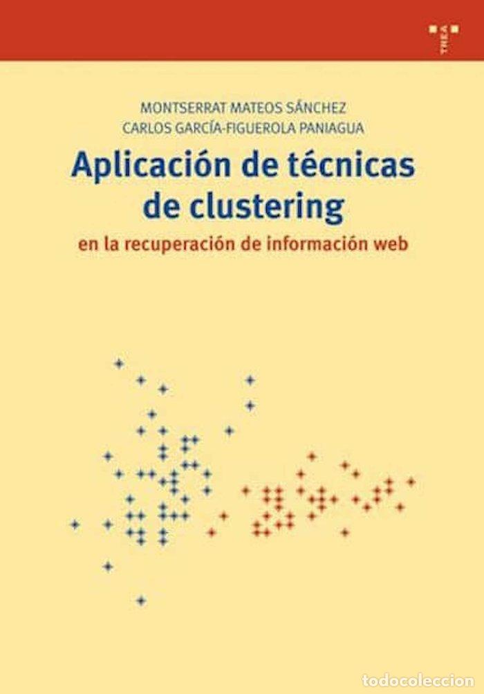 Livres: APLICACION DE TECNICAS DE CLUSTERING - MATEOS SANCHEZ, M.