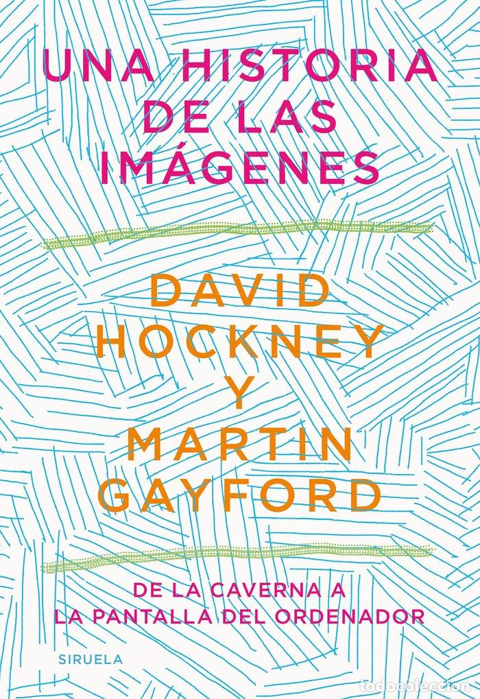 Libros: UNA HISTORIA DE LAS IMAGENES - HOCKNEY, DAVID