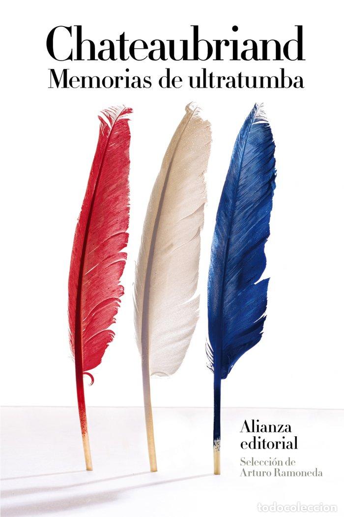 Libros: MEMORIAS DE ULTRATUMBA LDB ALIANZA - CHATEAUBRIAND