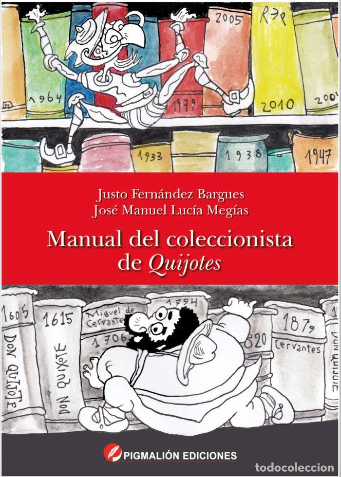 Libros: MANUAL DEL COLECCIONISTA DE QUIJOTES - FERNANDEZ BARGUES, JUSTO