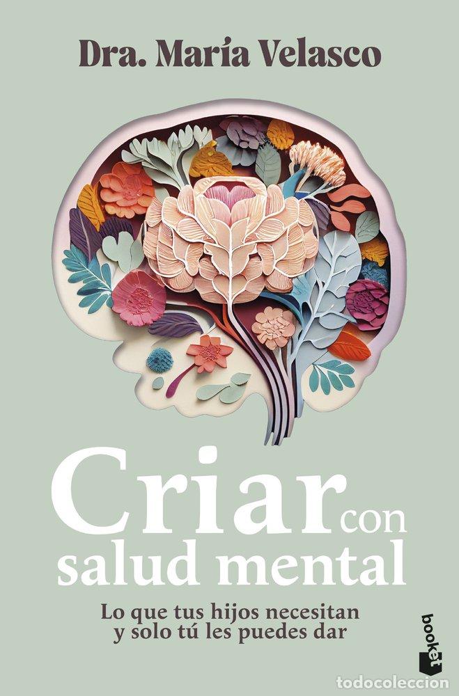 Libri: CRIAR CON SALUD MENTAL - MARIA VELASCO