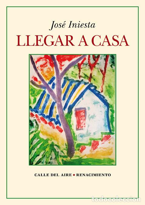 Libri: LLEGAR A CASA - INIESTA, JOSE