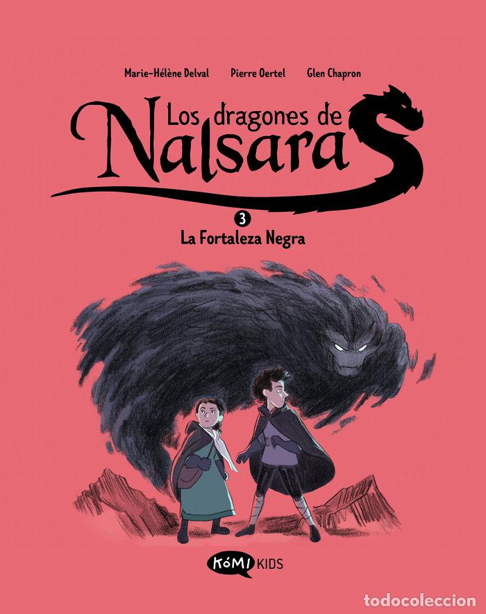Libri: LOS DRAGONES DE NALSARA 3 LA FORTALEZA NEGRA - DELVAL, MARIE-HEL&Ocirc;NE