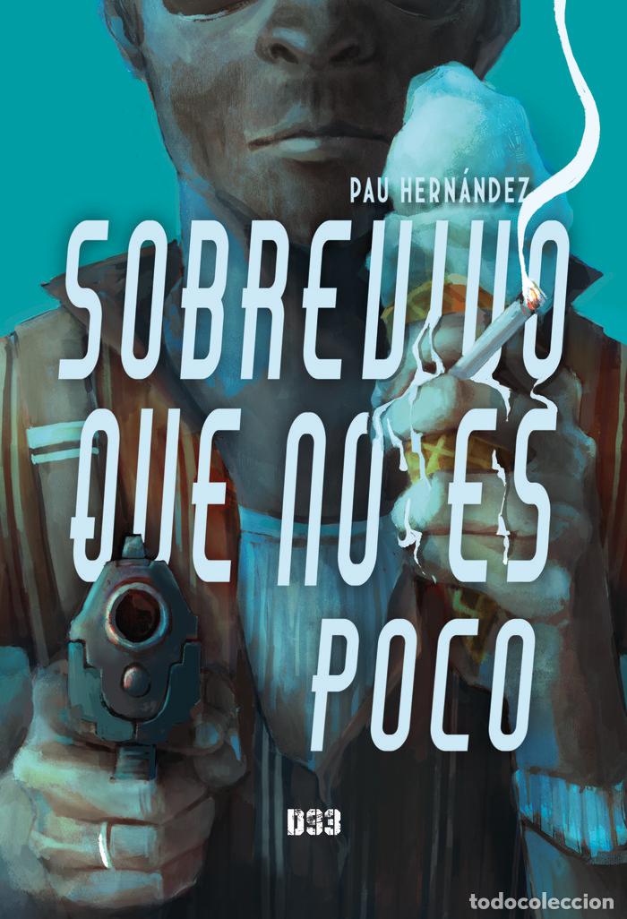 Libri: SOBREVIVO QUE NO ES POCO - HERNANDEZ, PAU