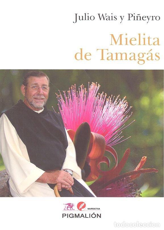 Livres: MIELITA DE TAMAGAS - WAIS Y PI&Ntilde;EIRO, J