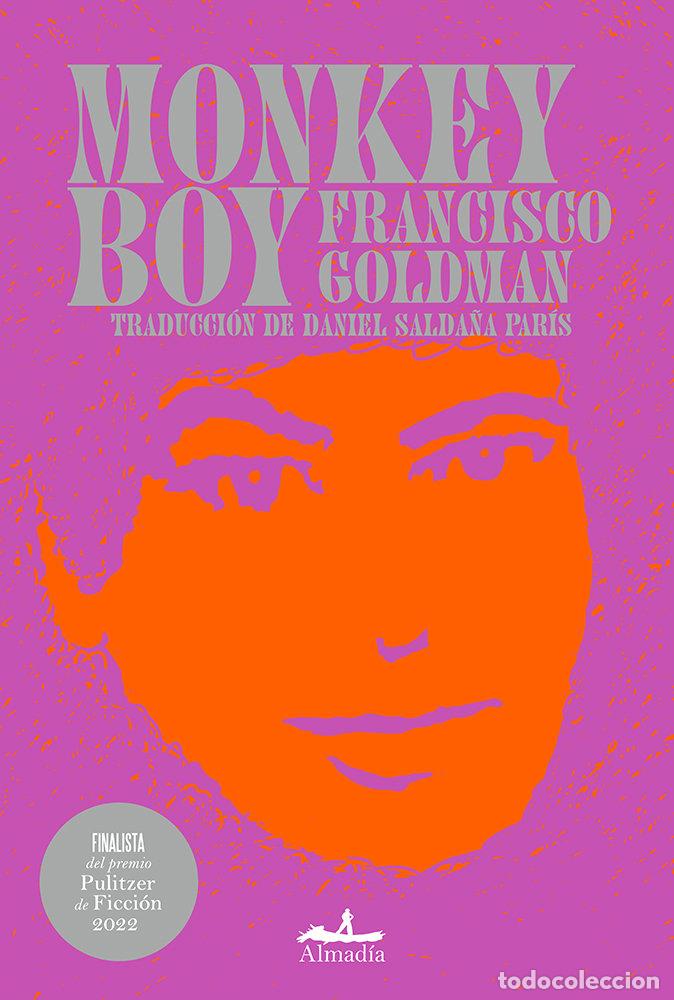 books: MONKEY BOY - GOLDMAN, FRANCISCO