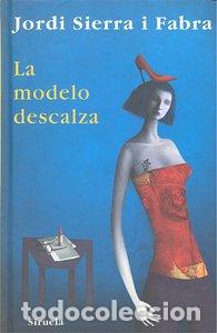 books: MODELO DESCALZA,LA - SIERRA I FABRA, JORDI