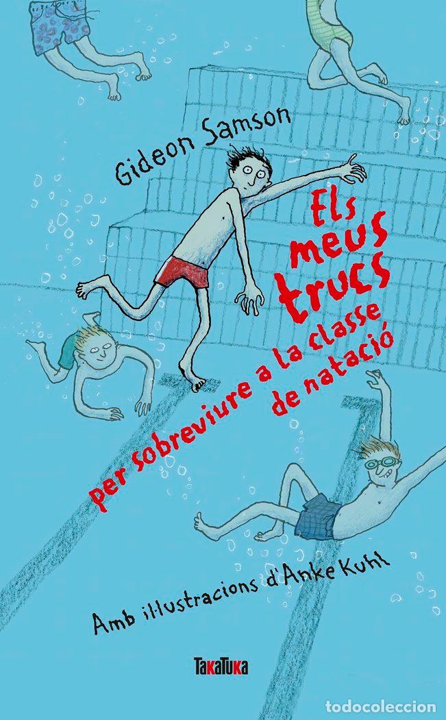 Livros: ELS MEUS TRUCS PER SOBREVIURE A LA CLASSE DE NATACIO - SAMSON, GIDEON