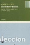 books: INSCRIBIR Y BORRAR - CHARTIER, ROGER &Ccedil;