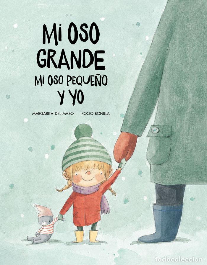 Libri: MI OSO GRANDE MI OSO PEQUE&Ntilde;O Y YO - MARGARITA DEL MAZO