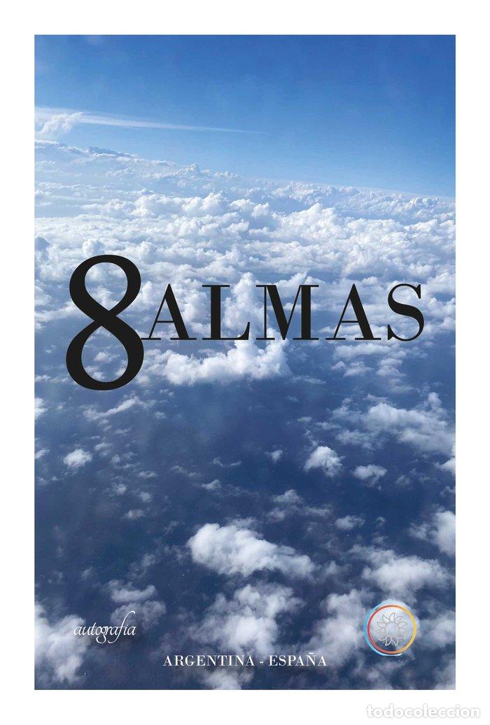 Libros: 8 ALMAS - ASOCIACION CULTURAL HISPANO ARGENTINA, A.