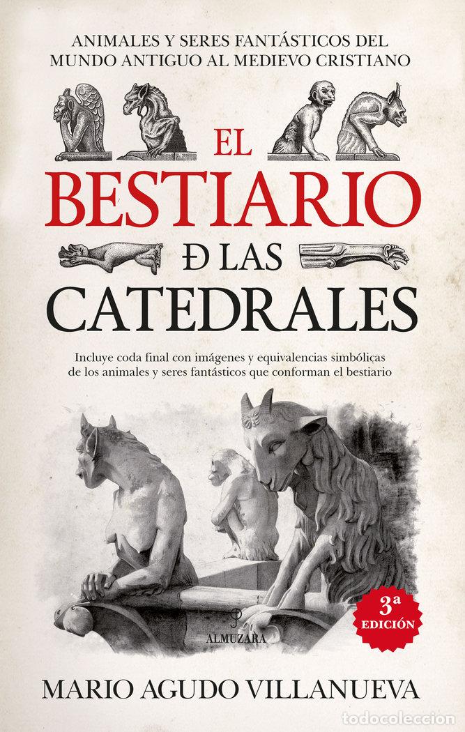Libros: EL BESTIARIO DE LAS CATEDRALES - MARIO AGUDO VILLANUEVA