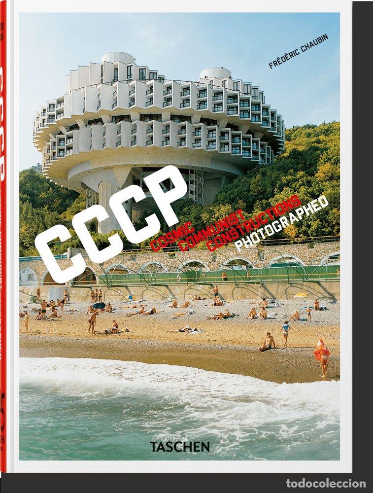 Libros: CHAUBIN CCCP COSMIC COMMUNIST CONSTRUCTIONS PHOT - CHAUBIN, FREDERIC