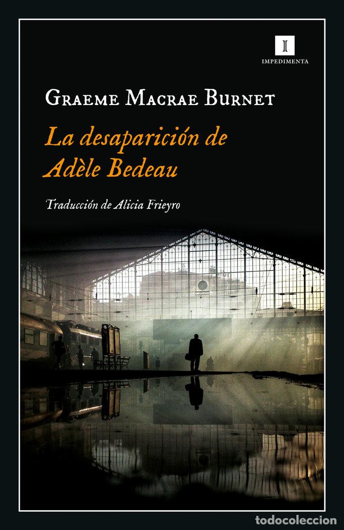 Libros: DESAPARICION DE ADELE BEDEAU - MACRAE, GRAEME