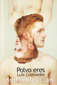 Libros: POLVO ERES - CREMADES, LUIS