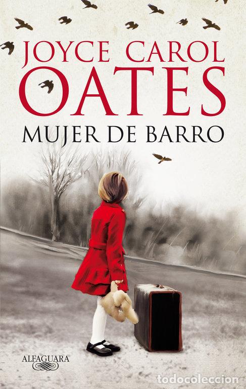 Libros: MUJER DE BARRO - CAROL OATES, JOYCE
