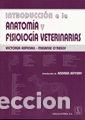 Libros: INTRODUCCION A LA ANATOMIA Y FISIOLOGIA VETERINARIAS - ASPINAL, VICTORIA