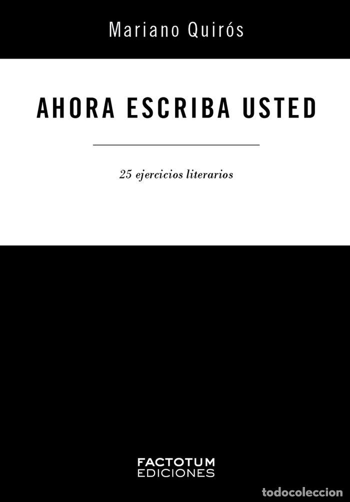 Libros: AHORA ESCRIBA USTED - QUIROS, MARIANO