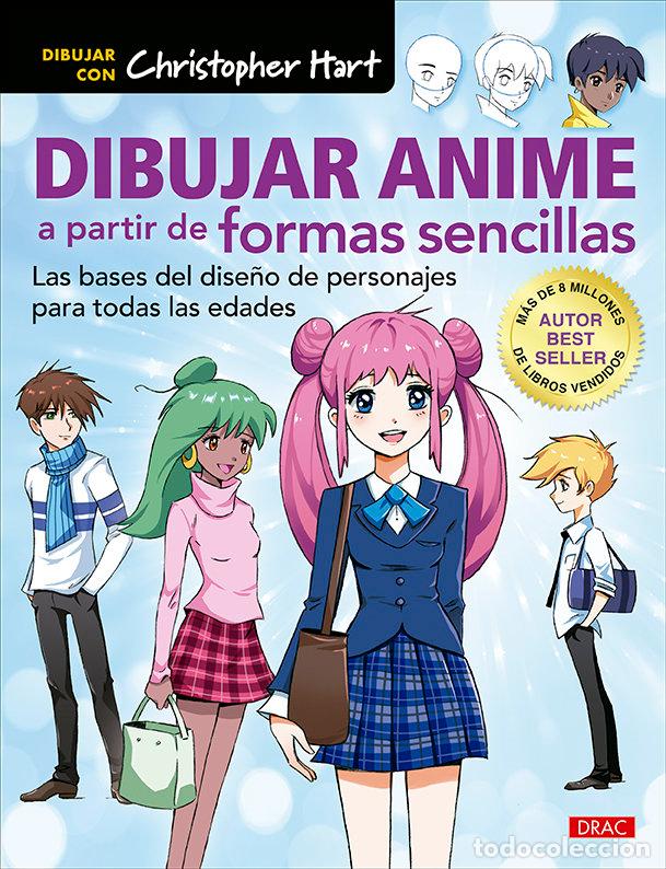 Libros: DIBUJAR ANIME A PARTIR DE FORMAS SENCILLAS - HART, CHRISTOPHER