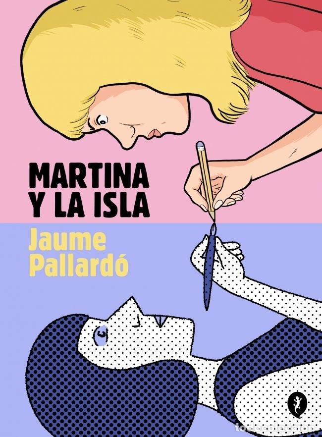 Libros: MARTINA Y LA ISLA - PALLARDO, JAUME