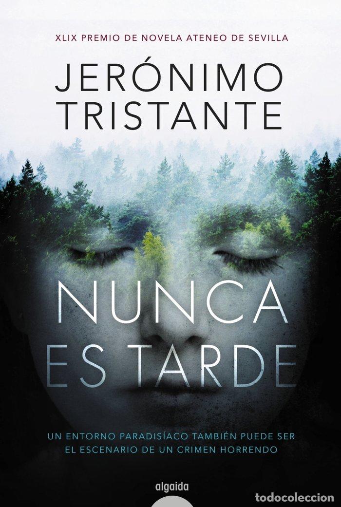 Libros: NUNCA ES TARDE - TRISTANTE, JERONIMO