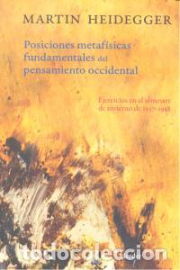 Libri: POSICIONES METAFISICAS FUNDAMENTALES PENSAMIENTO OCCIDENTAL - HEIDEGGER, MARTIN