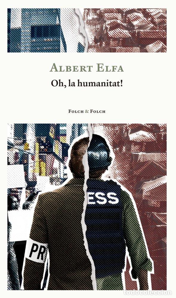 Libri: OH LA HUMANITAT - ELFA, ALBERT