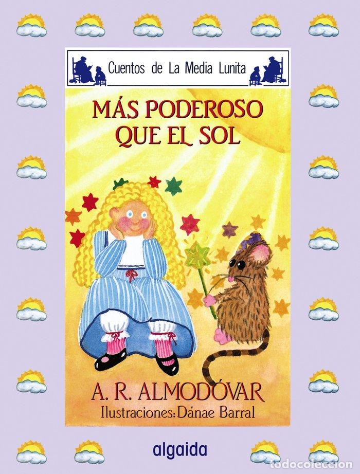 Libri: CUENTOS MEDIA LUNITA 26 (R) MAS PODEROSO QUE EL SOL - ALMODOVAR, A.R.