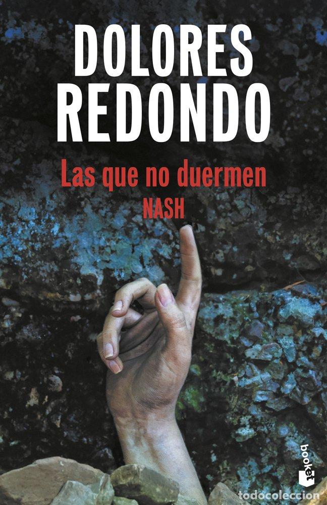 Libri: LAS QUE NO DUERMEN NASH - REDONDO, DOLORES
