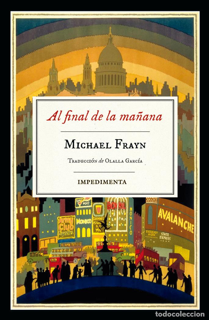 Libri: AL FINAL DE LA MA&Ntilde;ANA - FRAYN, MICHAEL
