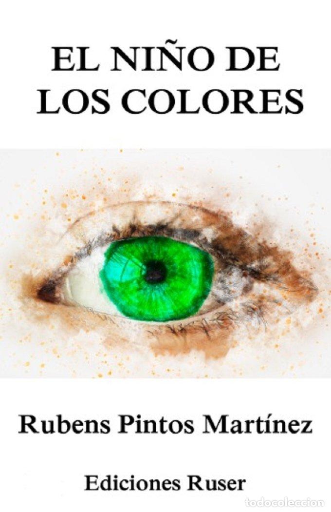 Libri: NI&Ntilde;O DE LOS COLORES,EL - PINTOS MARTINEZ, RUBENS