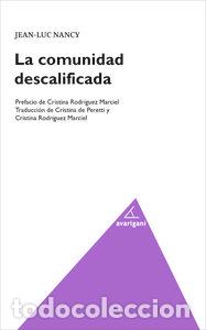 Libri: COMUNIDAD DESCALIFICADA,LA - NANCY, JEAN LUC