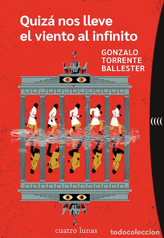 Libri: QUIZA NOS LLEVE EL VIENTO AL INFINITO - TORRENTE BALLESTER, GONZALO