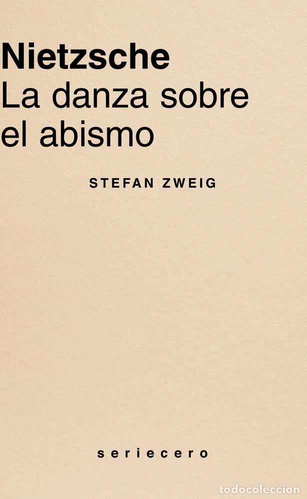 Livres: NIETZSCHE LA DANZA SOBRE EL ABISMO - ZWEIG, STEGAN