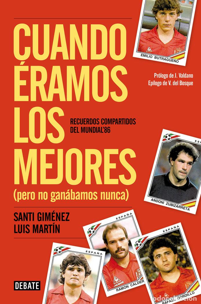 Livres: CUANDO ERAMOS LOS MEJORES PERO NO GANABAMOS NUNCA - MARTIN GOMEZ, LUIS