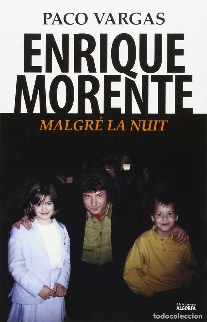 B&uuml;cher: ENRIQUE MORENTE MALGRE LA NUIT - VARGAS, PACO