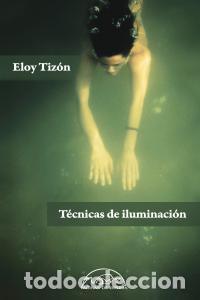 Libros: TECNICAS DE ILUMINACION - TIZON, ELOY
