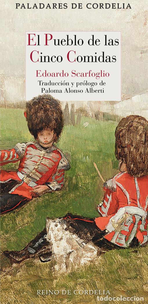 Libros: PUEBLO DE LAS CINCO COMIDAS,EL - SCARFOGLIO, EDOARDO