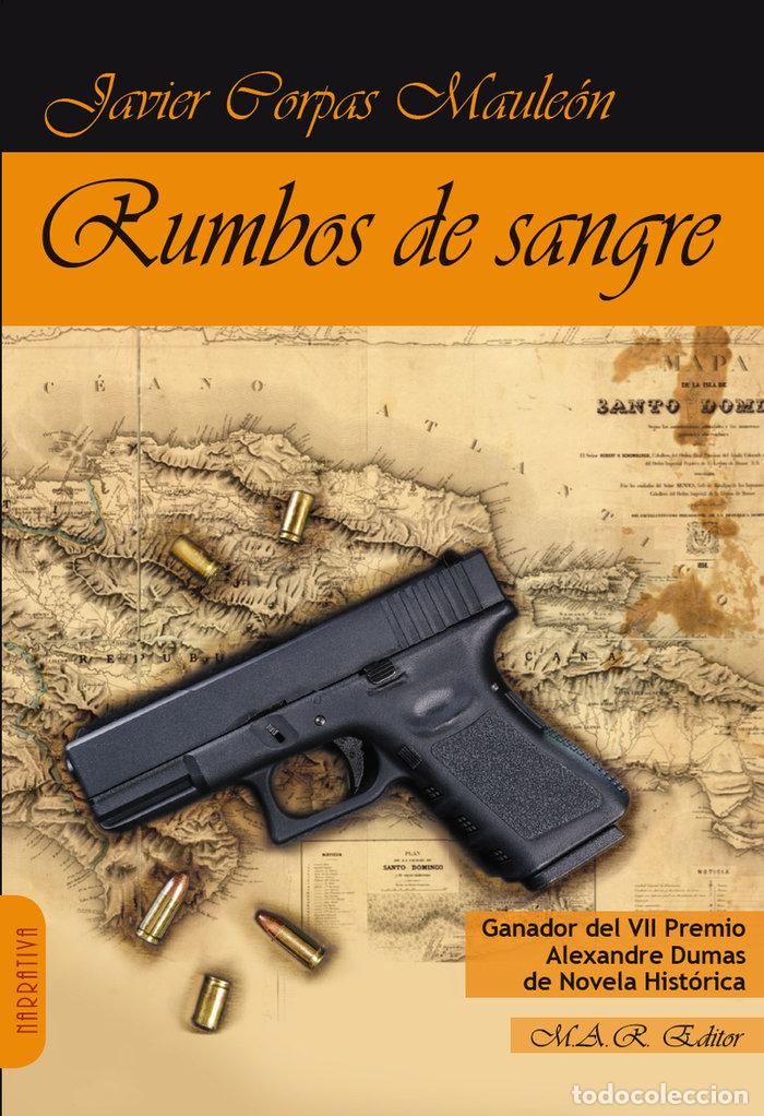 B&uuml;cher: RUMBOS DE SANGRE - CORPAS MAULEON, JESUS JAVIER