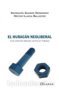 Libri: HURACAN NEOLIBERAL,EL - GUAMAN, ADORACION