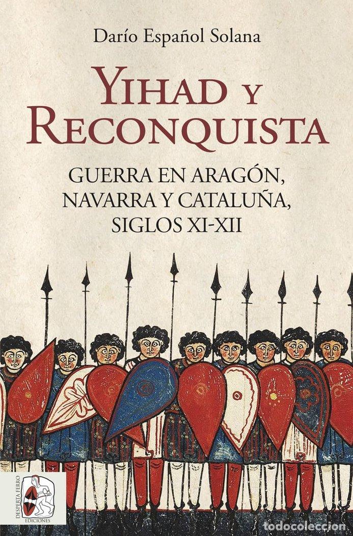 Libros: YIHAD Y RECONQUISTA - ESPA&Ntilde;OL SOLANA, DARIO